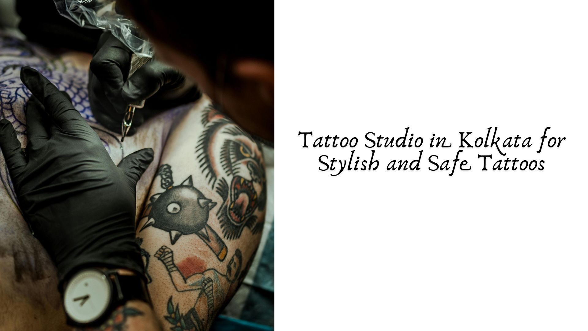 Tattoo Studio in Kolkata for Stylish and Safe Tattoos